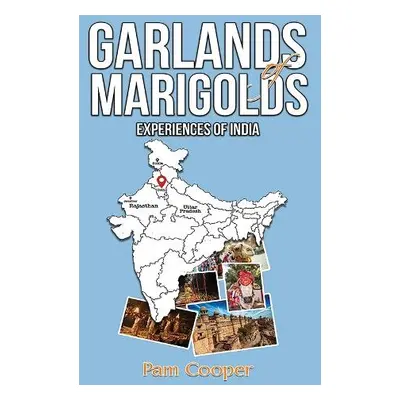 Garlands of Marigolds - Cooper, Pam