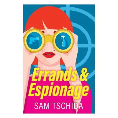 Errands a Espionage - Tschida, Sam