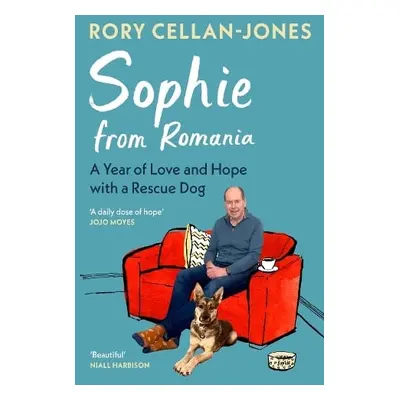 Sophie From Romania - Cellan-Jones, Rory