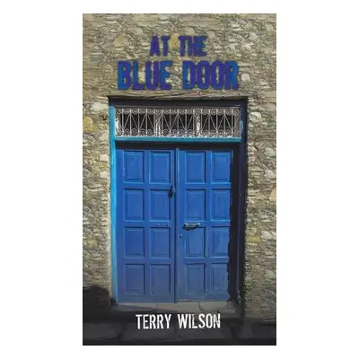 At the Blue Door - Wilson, Terry