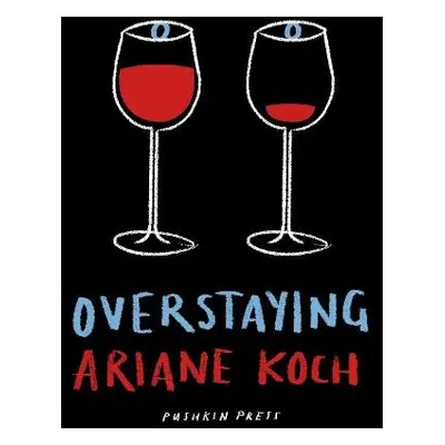 Overstaying - Koch, Ariane