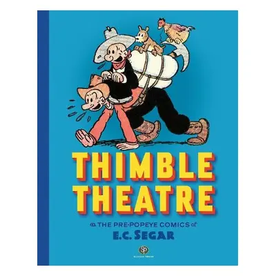 Thimble Theatre a The Pre-popeye Comics Of E.c. Segar - Segar, E.C.