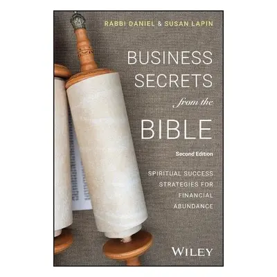 Business Secrets from the Bible - Lapin, Rabbi Daniel (Cascadian Business Institute) a Lapin, Su