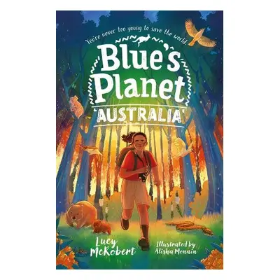 Blue's Planet: Australia - McRobert, Lucy