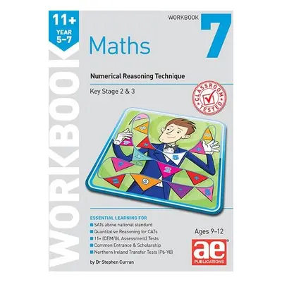 11+ Maths Year 5-7 Workbook 7 - Curran, Dr Stephen C