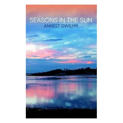 Seasons in the Sun - Gwilym, Annest