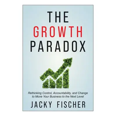 Growth Paradox - Fischer, Jacky