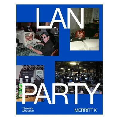 LAN Party - K, Merritt