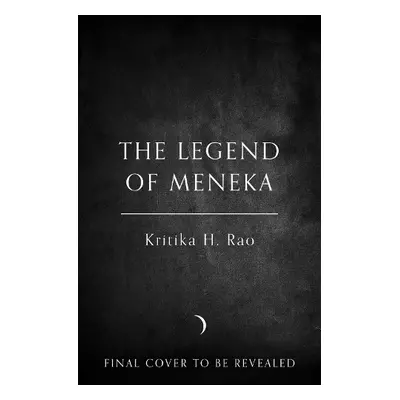 Legend of Meneka - Rao, Kritika H.