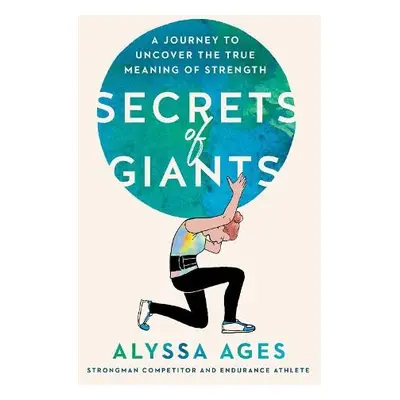 Secrets of Giants - Ages, Alyssa