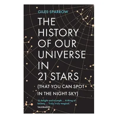 History of Our Universe in 21 Stars - Sparrow, Giles