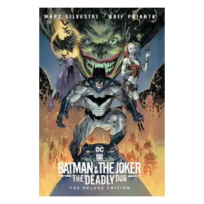 Batman a The Joker: The Deadly Duo: The Deluxe Edition - Silvestri, Marc a Silvestri, Marc