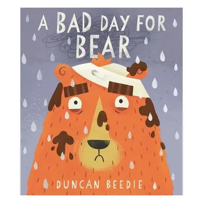 Bad Day for Bear - Beedie, Duncan