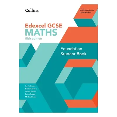 GCSE Maths Edexcel Foundation Student Book - Evans, Kevin a Gordon, Keith a Senior, Trevor a Spe