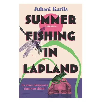 Summer Fishing in Lapland - Karila, Juhani