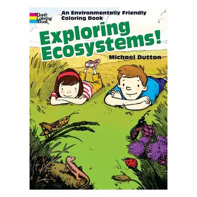 Exploring Ecosystems! - Dutton, Michael