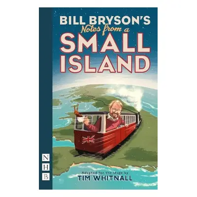 Notes from a Small Island - Bryson, Bill