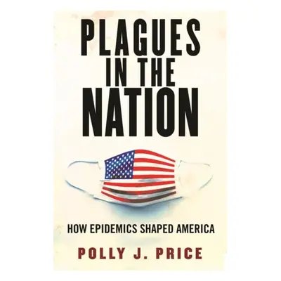 Plagues in the Nation - Price, Polly J.