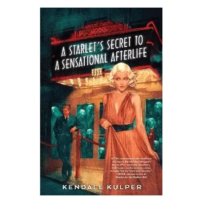 Starlet's Secret to a Sensational Afterlife - Kulper, Kendall