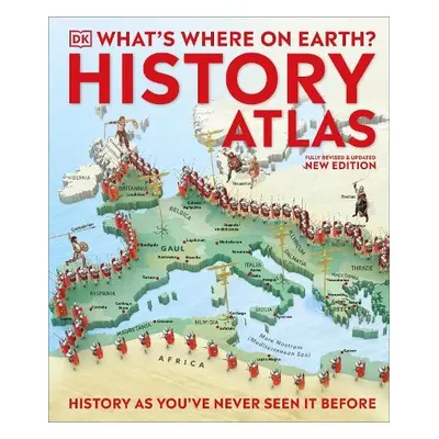 What's Where on Earth? History Atlas - Baines, Fran