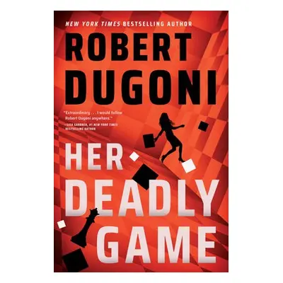 Her Deadly Game - Dugoni, Robert