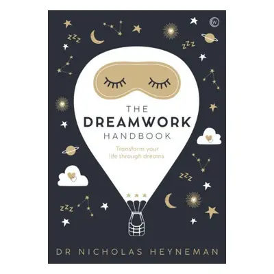 Dreamwork Handbook - Heyneman, Nicholas