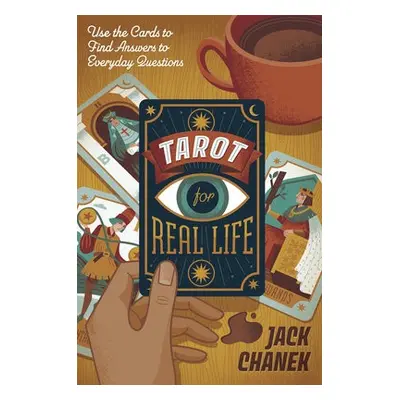 Tarot for Real Life - Chanek, Jack