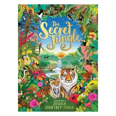 Secret Jungle - Courtney-Tickle, Jessica