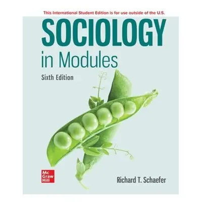 Sociology in Modules ISE - Schaefer, Richard T.