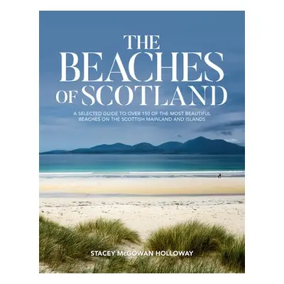 Beaches of Scotland - McGowan Holloway, Stacey