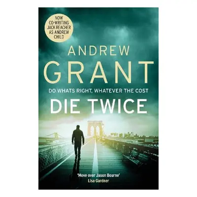 Die Twice - Grant, Andrew