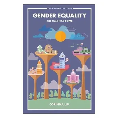 Gender Equality: The Time Has Come - Lim, Corinna (Association Of Women For Action And Research 