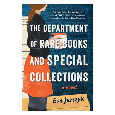 The Department of Rare Books and Special Collections - Jurczyk, Eva