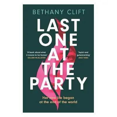 Last One at the Party - Clift, Bethany