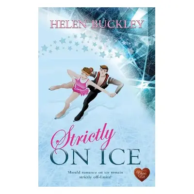 Strictly on Ice - Buckley, Helen