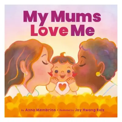 My Mums Love Me (BB) - Membrino, Anna