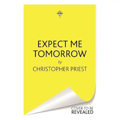 Expect Me Tomorrow - Priest, Christopher