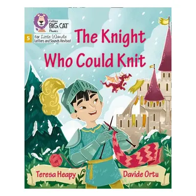 Knight Who Could Knit - Heapy, Teresa