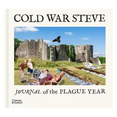 Cold War Steve – Journal of The Plague Year - Steve, Cold War