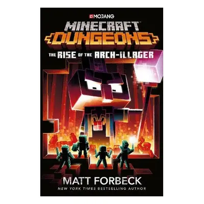 Minecraft Dungeons: Rise of the Arch-Illager - Forbeck, Matt