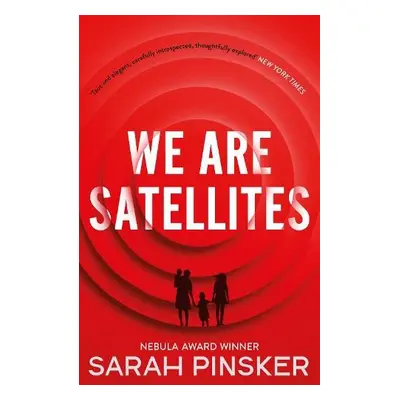 We Are Satellites - Pinsker, Sarah