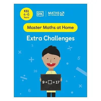 Maths — No Problem! Extra Challenges, Ages 4-6 (Key Stage 1) - Problem!, Maths — No