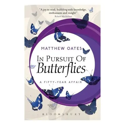 In Pursuit of Butterflies - Oates, Matthew