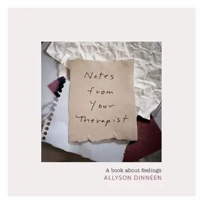 Notes from Your Therapist - Dinneen, Allyson