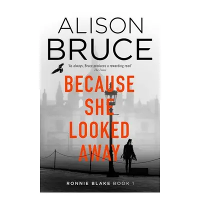 Because She Looked Away - Bruce, Alison