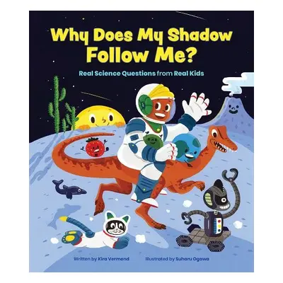 Why Does My Shadow Follow Me? - Vermond, Kira