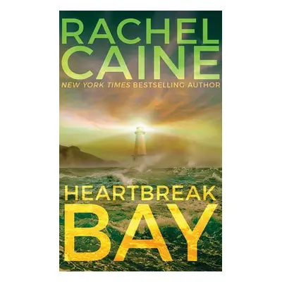 Heartbreak Bay - Caine, Rachel