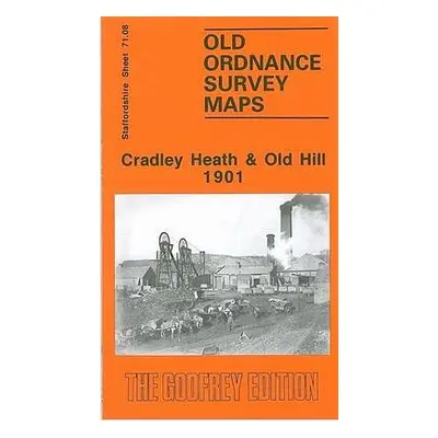 Cradley Heath and Old Hill 1901 - Pearson, Robin