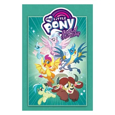 My Little Pony: Feats of Friendship - Flynn, Ian a Fleecs, Tony