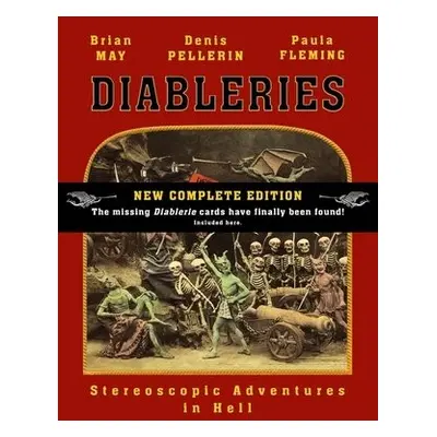 Diableries: The Complete Edition - May, Brian